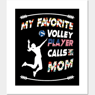 My Favorite Volleyball Player Calls Me Mom vintage flower style Posters and Art